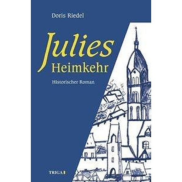 Julies Heimkehr, Doris Riedel