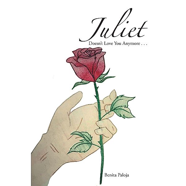 Juliet Doesn'T Love You Anymore . . ., Benita Paloja