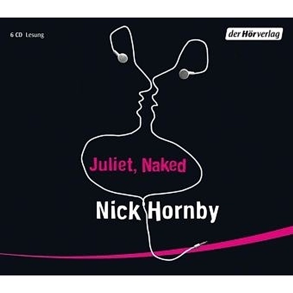 Juliet, Naked, 6 Audio-CDs, Nick Hornby