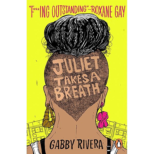 Juliet Takes a Breath, Gabby Rivera