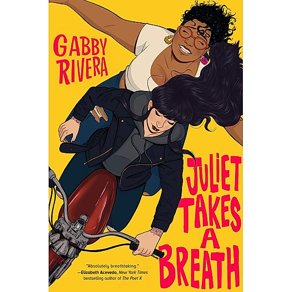 Juliet Takes a Breath, Gabby Rivera