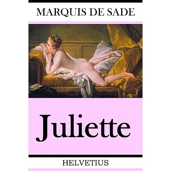 Juliette, Marquis de Sade