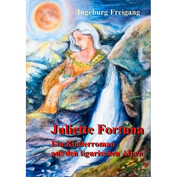 Juliette Fortuna, Ingeburg Freigang