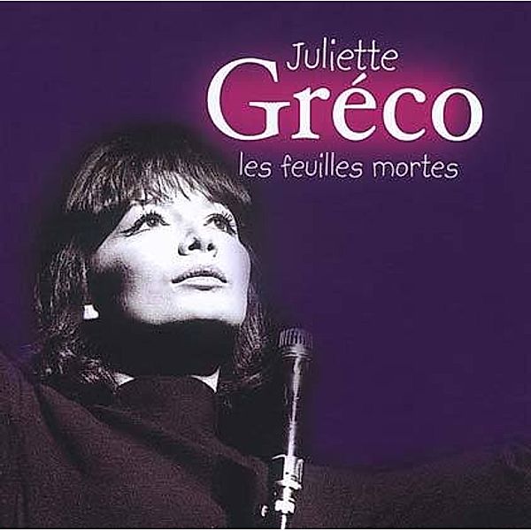 Juliette Greco - les feuilles mortes, Juliette Greco