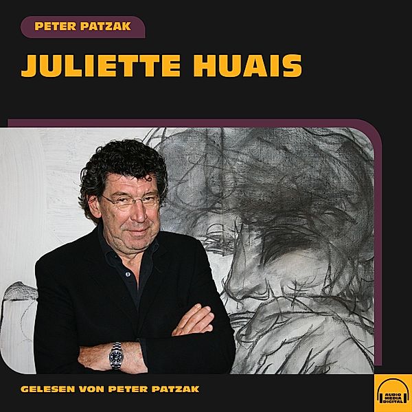 Juliette Huais, Peter Patzak