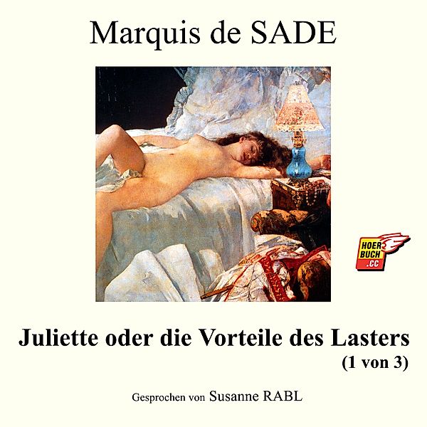 Juliette oder die Vorteile des Lasters (1 von 3), Marquis de Sade