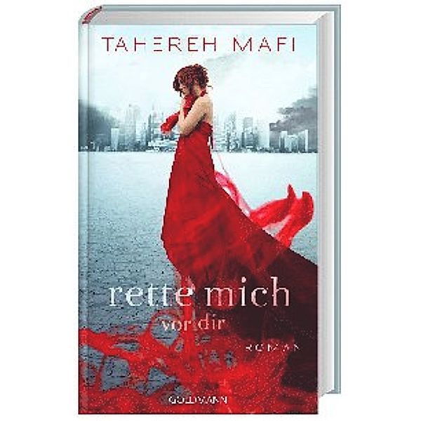 Juliette Trilogie Band 2: Rette mich vor dir, Tahereh Mafi