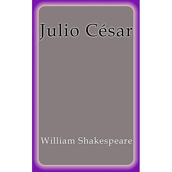 Julio César, William Shakespeare