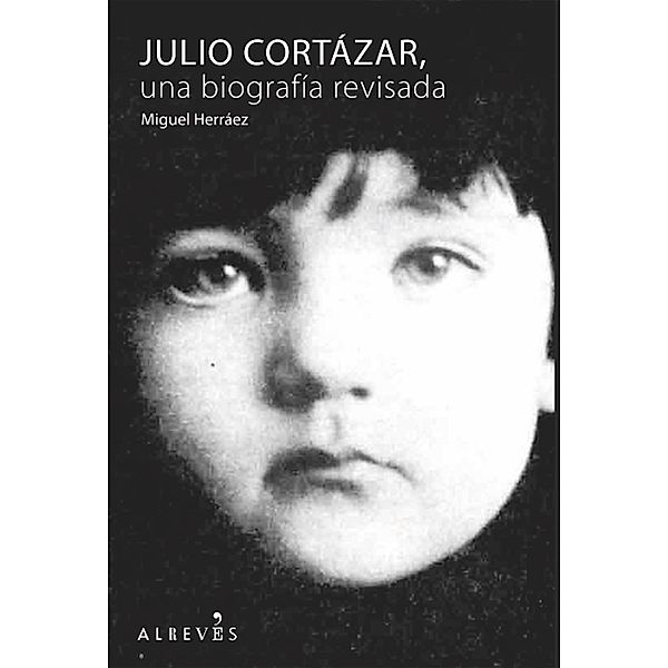 Julio Cortázar, Miguel Herráez