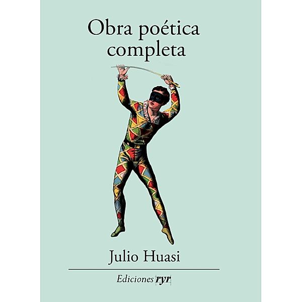 Julio Huasi Obra poética completa, Julio Huasi