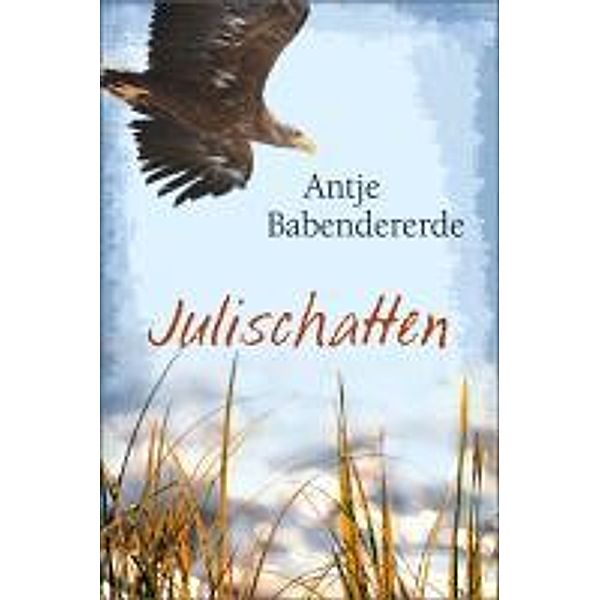 Julischatten, Antje Babendererde