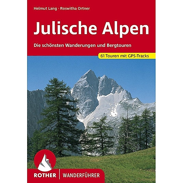 Julische Alpen, Helmut Lang, Roswitha Ortner