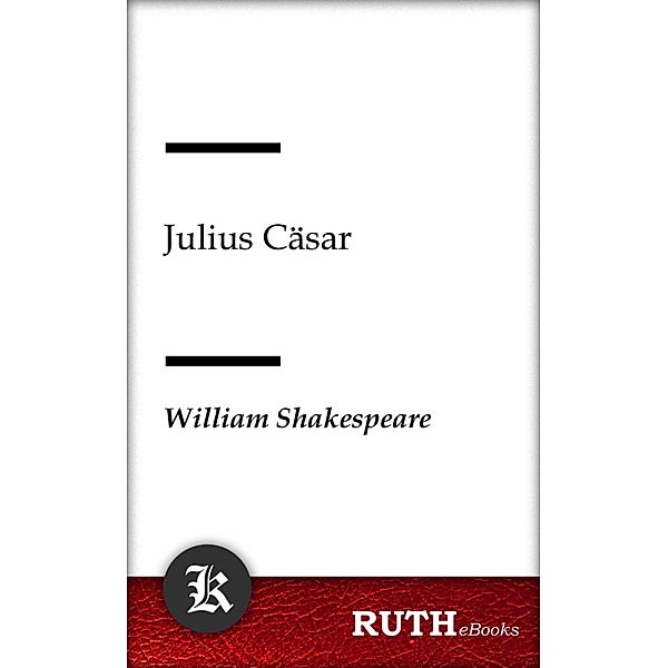 Julius Cäsar, William Shakespeare