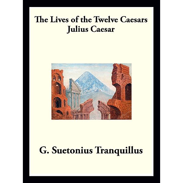 Julius Caesar, Gaius Suetonius Tranquillus