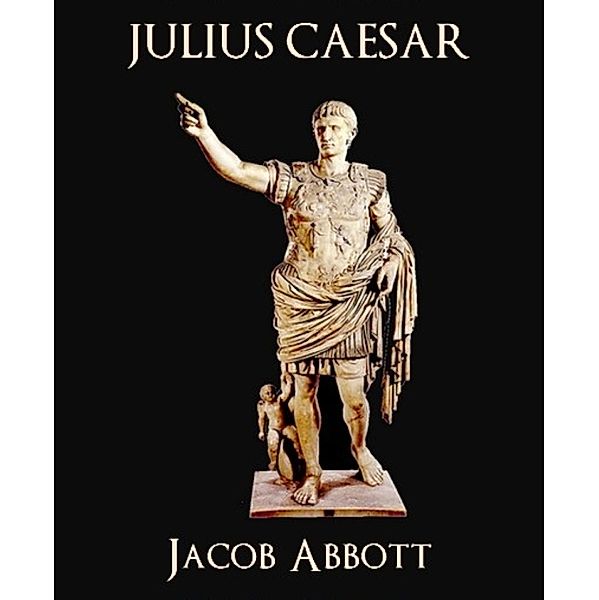 Julius Caesar, Jacob Abbott