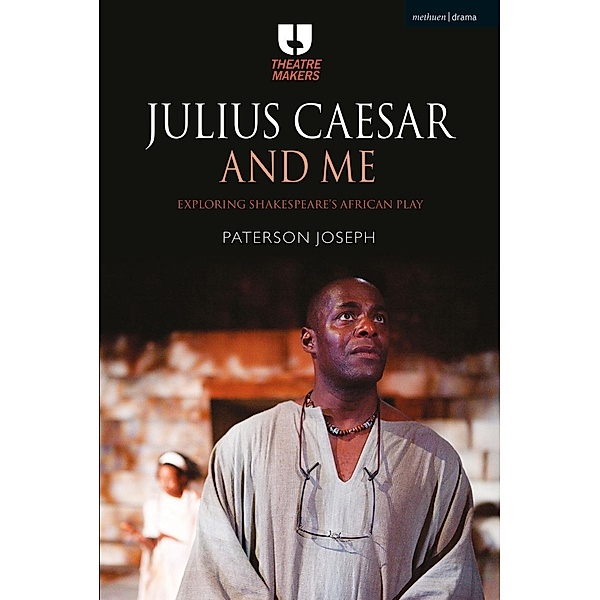 Julius Caesar and Me, Paterson Joseph