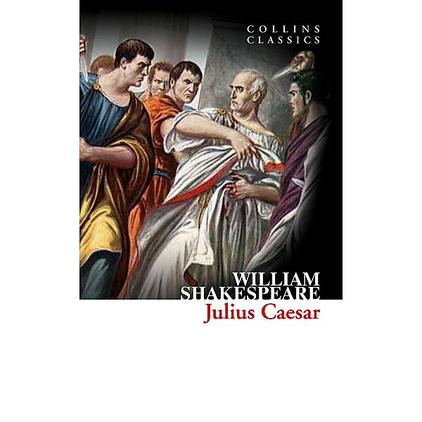 Julius Caesar / Collins Classics, William Shakespeare