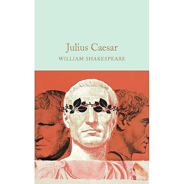 Julius Caesar / Macmillan Collector's Library, William Shakespeare