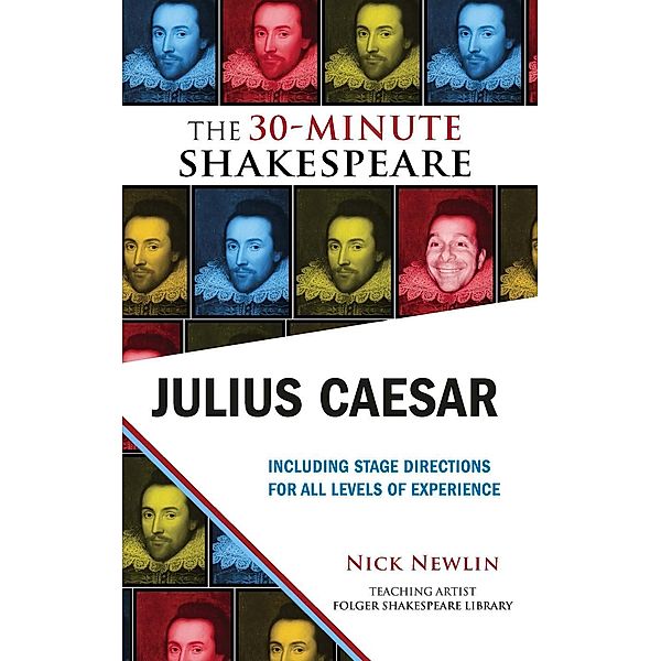 Julius Caesar: The 30-Minute Shakespeare / Nicolo Whimsey Press, William Shakespeare