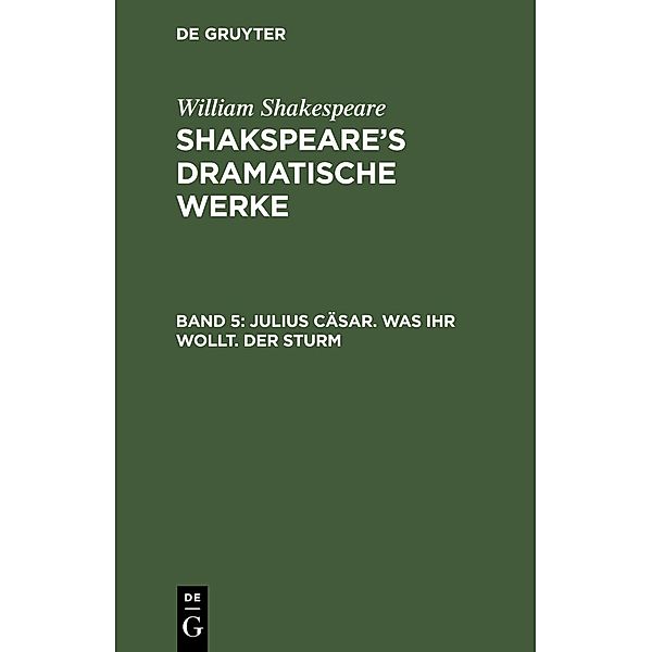 Julius Cäsar. Was ihr wollt. Der Sturm, William Shakespeare