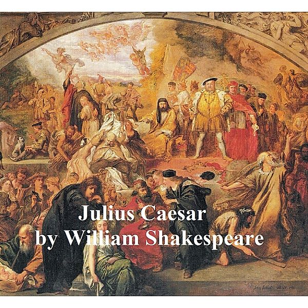 Julius Caesar, with line numbers, William Shakespeare