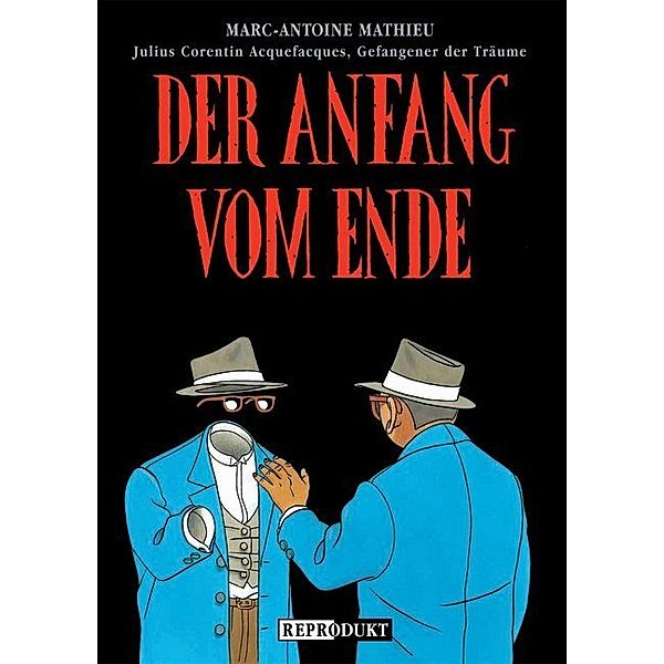 Julius Corentin Acquefaques, Gefangener der Träume - Der Anfang vom Ende, Marc-Antoine Mathieu