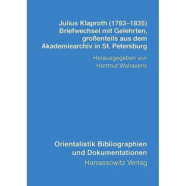 Julius Klaproth (1783-1835) - Briefwechsel mit Gelehrten