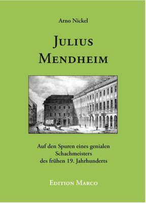 Julius Mendheim - doch woher er kam und wer er war
