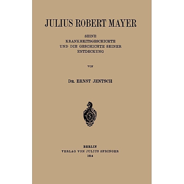 Julius Robert Mayer, Ernst Jentsch