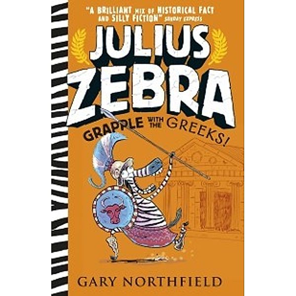 Julius Zebra: Grapple with the Greeks!, Gary Northfield