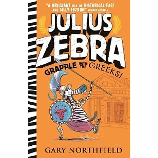 Julius Zebra: Grapple with the Greeks!, Gary Northfield