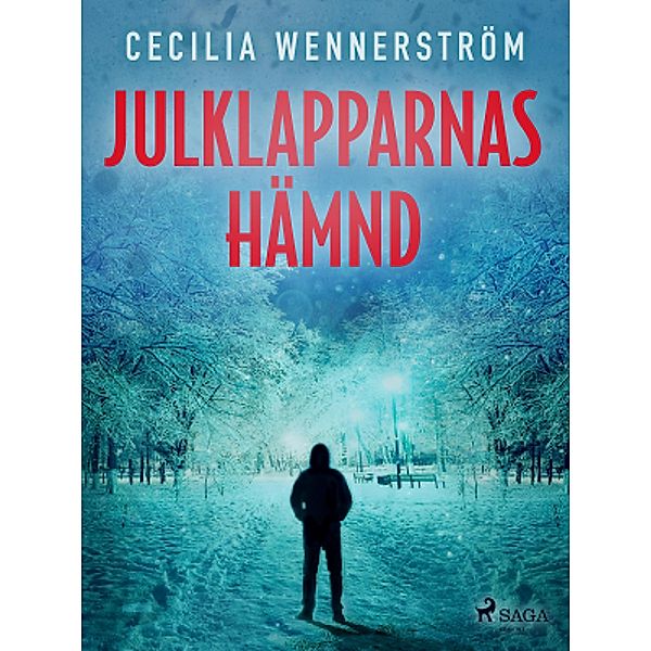 Julklapparnas hämnd / Novellmästarna, Cecilia Wennerström