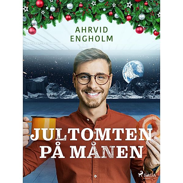 Jultomten på månen, Ahrvid Engholm