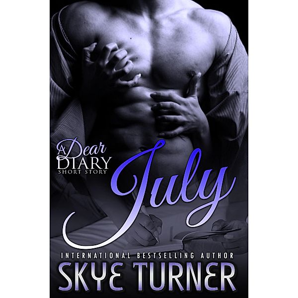 July (Dear Diary Short Stories) / Dear Diary Short Stories, Skye Turner