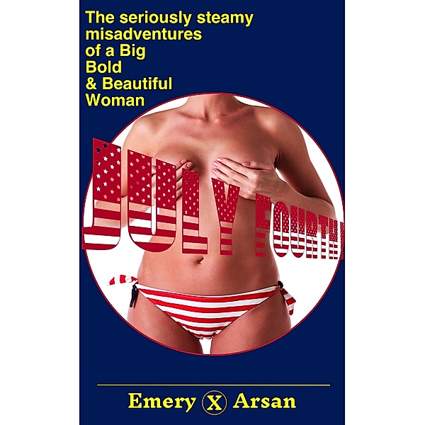 July Fourth!, Emery Arsan