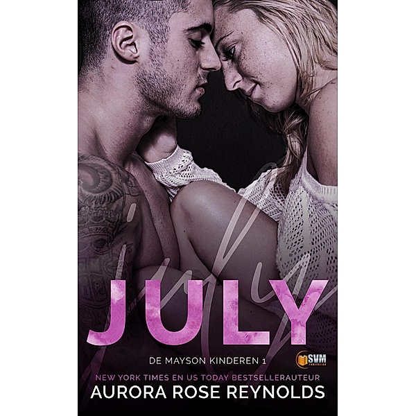 July (Mayson kinderen, #1) / Mayson kinderen, Aurora Rose Reynolds