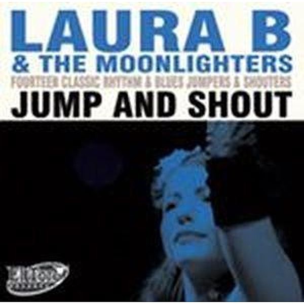 Jump And Shout, Laura B And The Moonlighters