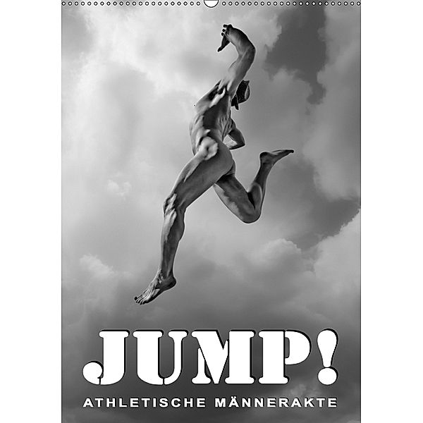 JUMP! ATHLETISCHE MÄNNERAKTE (Wandkalender 2019 DIN A2 hoch), Michael Borgulat