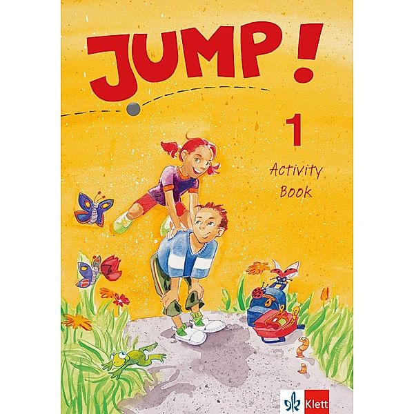 Jump!, Ausgabe für Bayern: Bd.1 3. Klasse, Activity Book, Werner Kieweg, Irene Luber, Katrin Meyer, Nathalie Rau