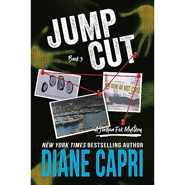 Jump Cut (The Jordan Fox Mystery Series, #3) / The Jordan Fox Mystery Series, Diane Capri