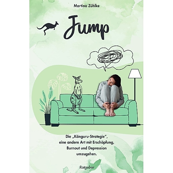 JUMP - Die Känguru-Strategie, Martina Zühlke