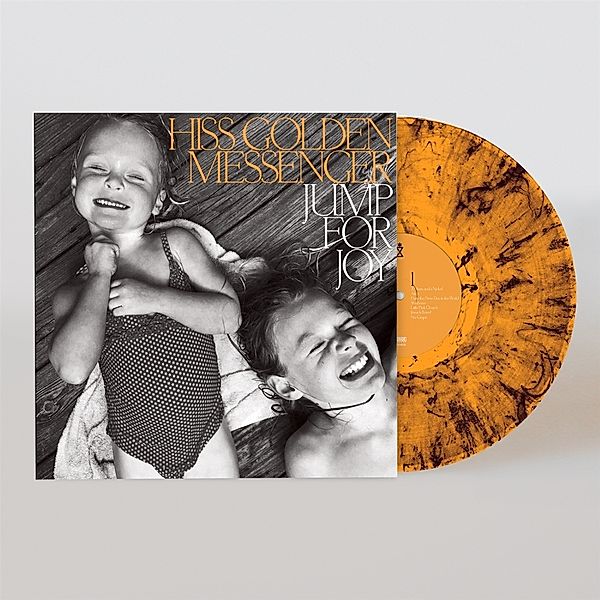 Jump For Joy -Orange & Black Swirl Vinyl-, Hiss Golden Messenger