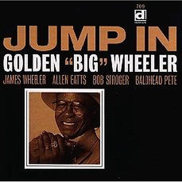 Jump In, Golden "Big" Wheeler