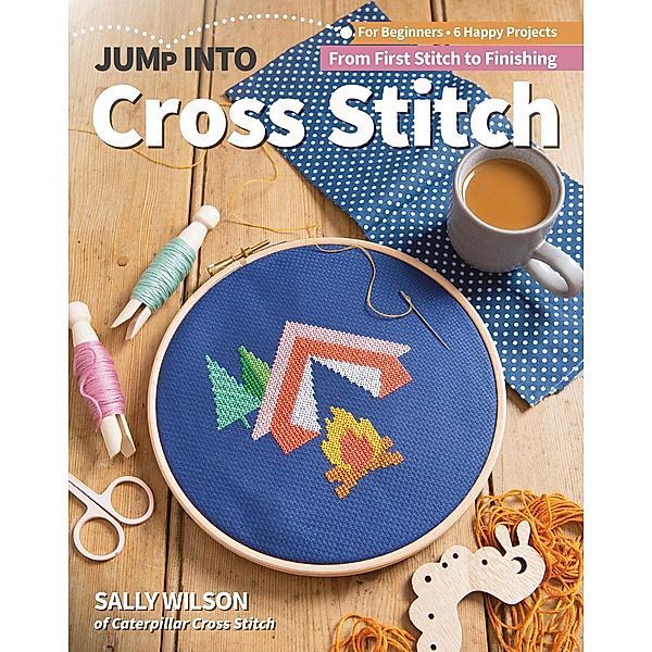 Jump Into Cross Stitch / Jump Into, Sally Wilson