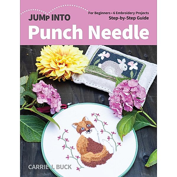 Jump Into Punch Needle, Carrie Buck