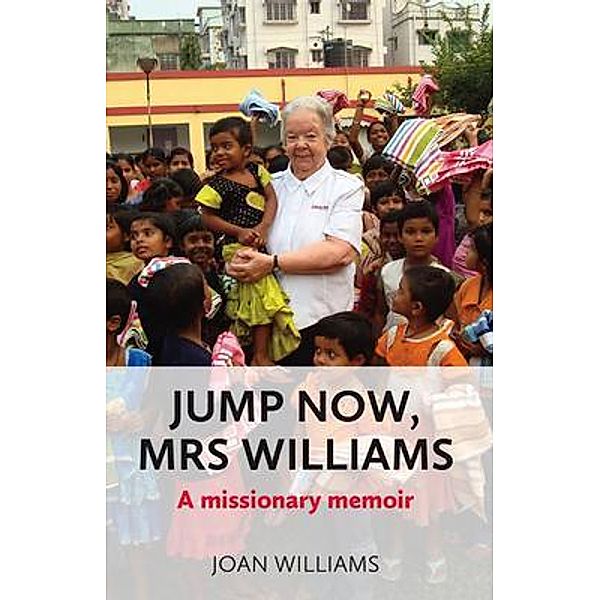 Jump Now, Mrs Williams, Joan Williams