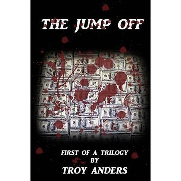 Jump Off, Troy Anders