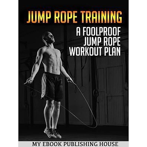 Jump Rope Training, Publishing House My Ebook