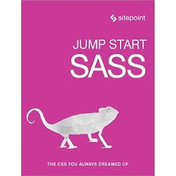 Jump Start Sass, Hugo Giraudel, Miriam Suzanne