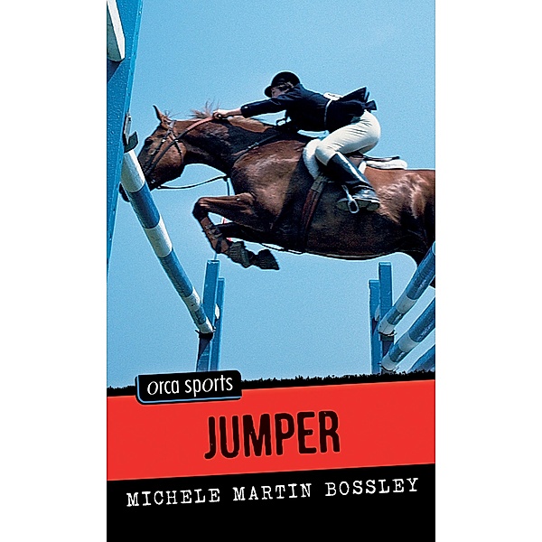 Jumper / Orca Book Publishers, Michele Martin Bossley